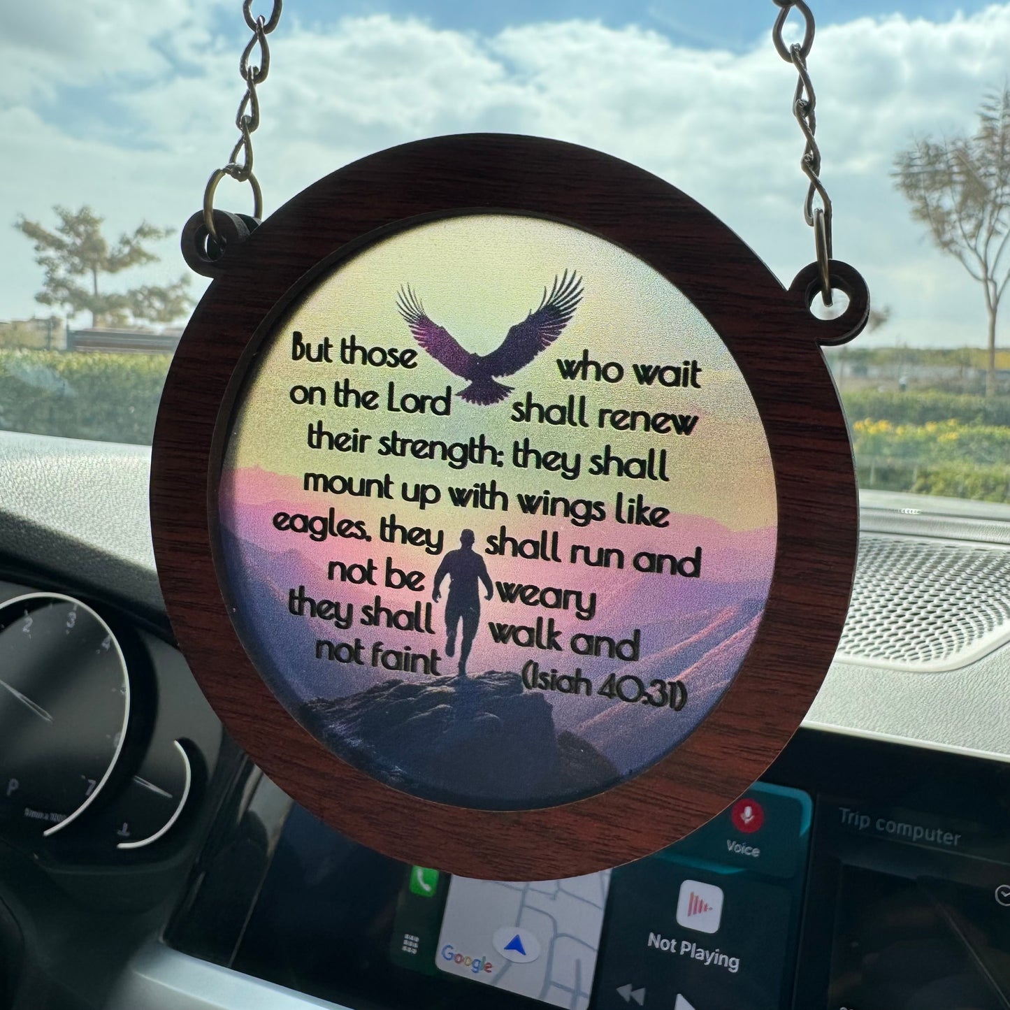 But those who wait on the Lord Shall renew their strength - Car Pendant